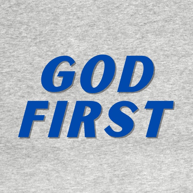 God First | Christian Typography by All Things Gospel